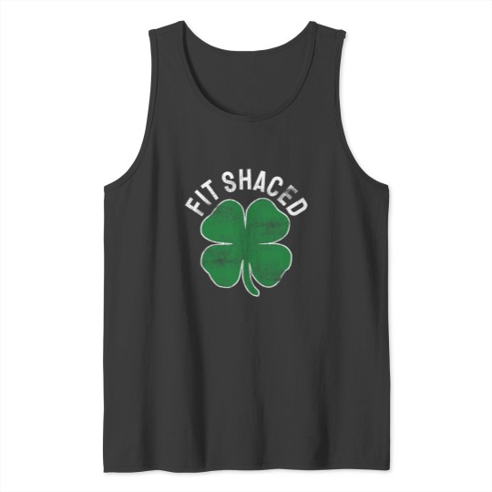 Discover Fit Shaced Funny Irish Drinking ST PATRICKS DAY Shamrock Tank Tops