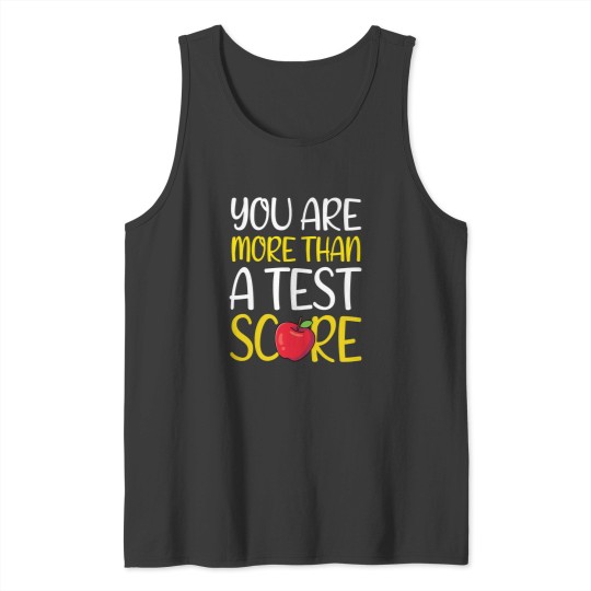 Discover You're More Than A Test Score Motivational Test Day Tank Top