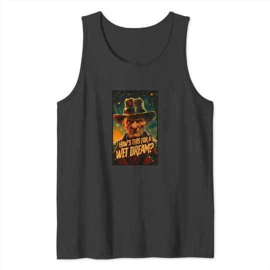 Discover 1 Wet Dream Horror Movie T-Shirt Tank Tops