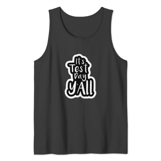 Discover You Got This Shirt For Teacher Motivational Testing Day  Essential T-Shirt Tank Tops