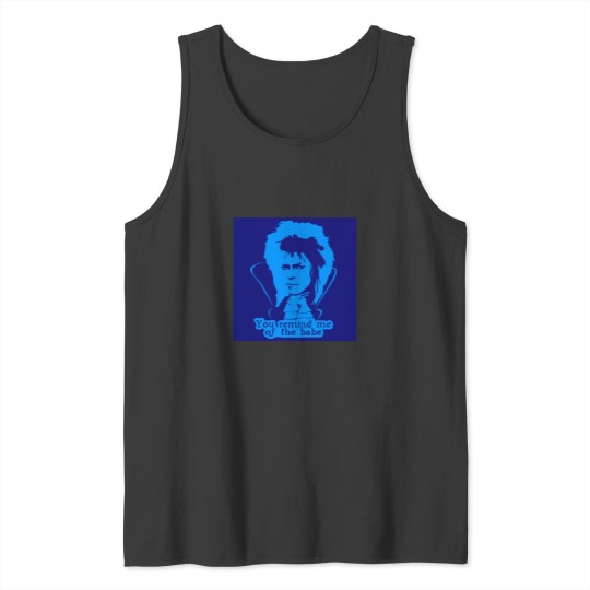 Discover You Remind me of the Babe in Bright Blue Tank Tops