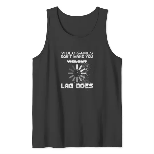 Discover Lag Does 1 Tank Tops