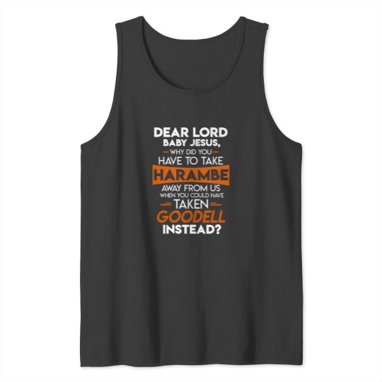 Discover Why take Harambe and not Goodell CIN Tank Tops