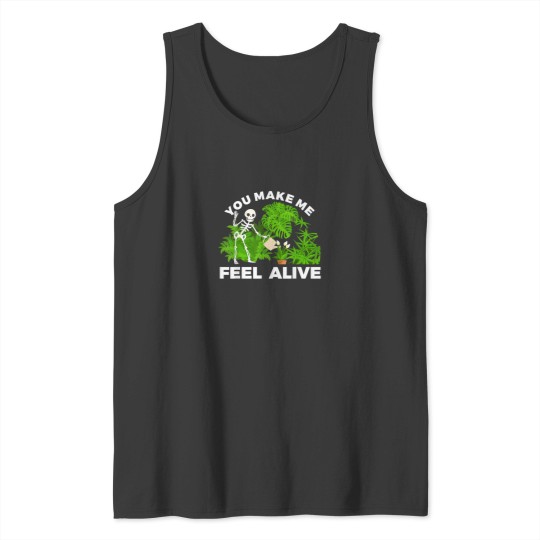 Discover You Make Me Feel Alive Halloween Plant Gardening  T-Shirt Tank Tops