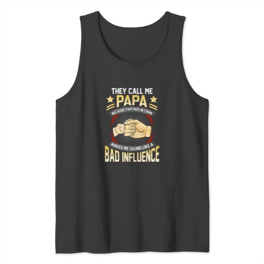 Discover Papa s For Men Funny Fathers Day They Call Me Papa Tank Tops