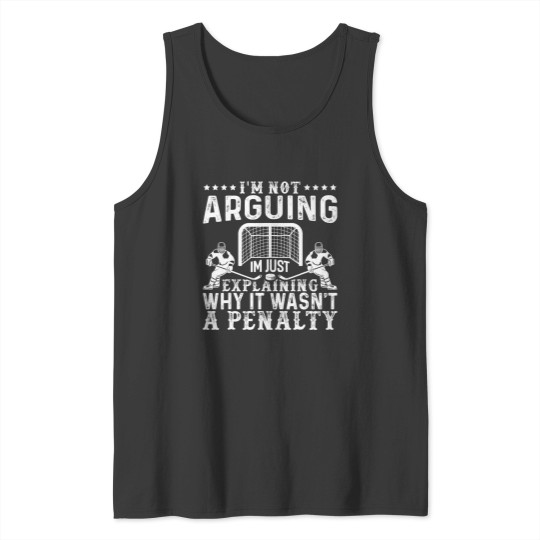 Discover Hockey Player Arguing Gift Funny Ice Hockey Tank Tops