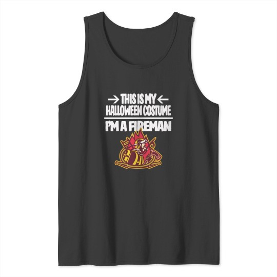 Discover I'm a Fireman Firefighter This is My Halloween Costume Idea Fitted Scoop Tank Tops