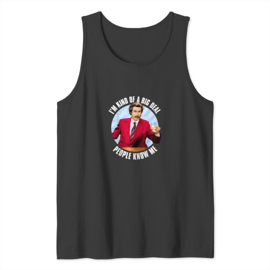 Discover Anchorman Ron Burgundy Im Kind of a Big Deal TSh Tank Tops