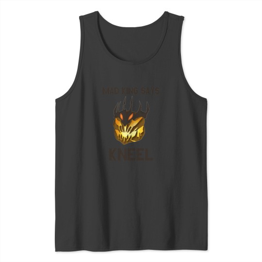 Discover Mad King Says... Tank Tops
