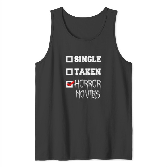 Discover Single Taken Horror Movies Horror Fan Tank Tops