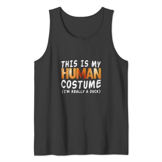 Discover This Is My Human Costume I'm Really A Rubber Duck Tank Tops