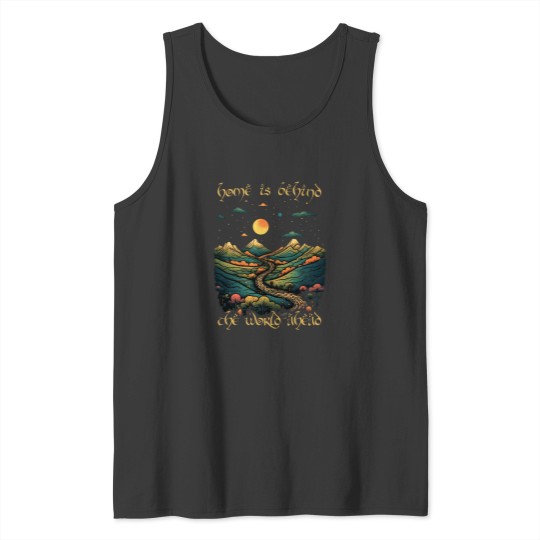 Discover Home is Behind - the World Ahead - Start Night - Fantasy Tank Tops