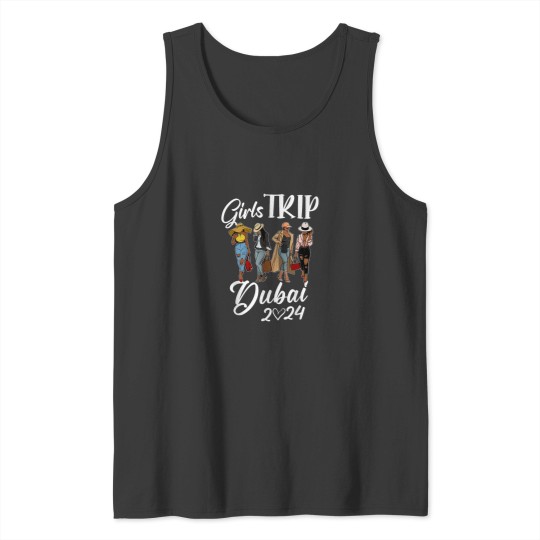 Discover Dubai Girls Trip 2024 Birthday Squad Women Vacat Tank Tops