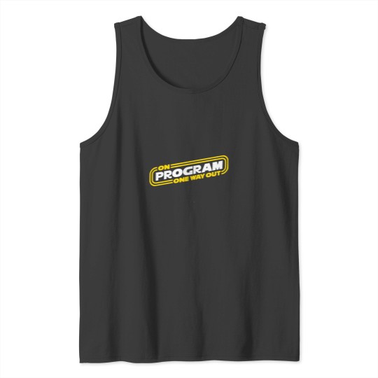 Discover One Way Out On Program - Kino Tank Tops