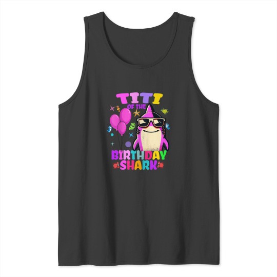 Discover Titi of the Birthday Shark Matching Family Party Tank Tops