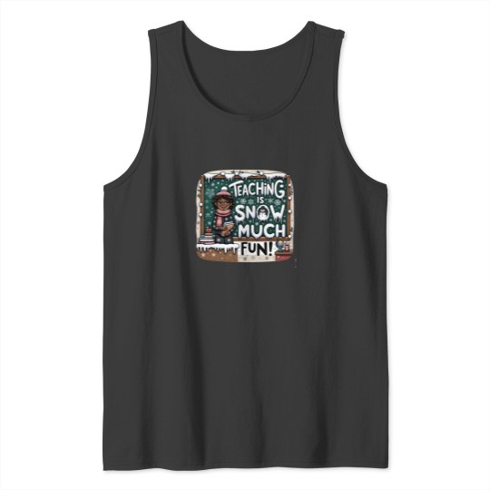 Discover Teaching is Snow Much Fun African American Teacher Winter Tank Tops