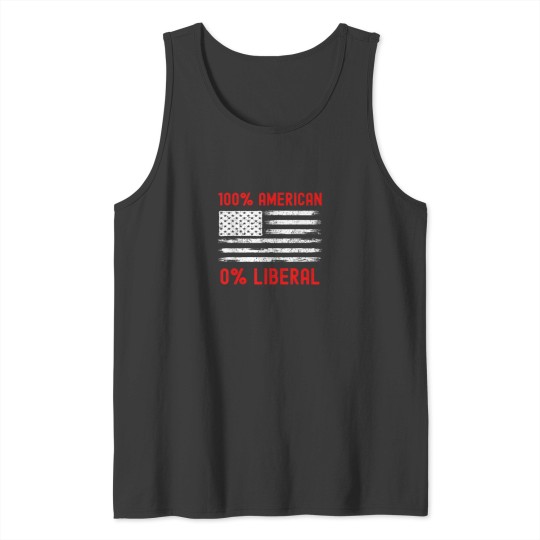 Discover 0 Liberal Zero Percent Proud American Anti Liber Tank Tops