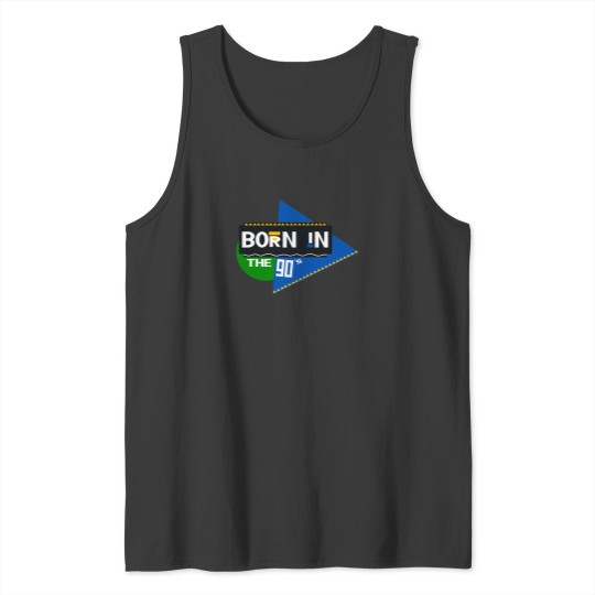 Discover Born In The 90S 1 Tank Tops