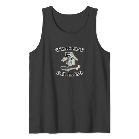 Discover Skate Fast Eat Trash  Radical Raccoon Tank Tops