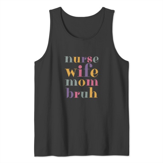 Discover Funny Mom Life Tank Tops for Nurses