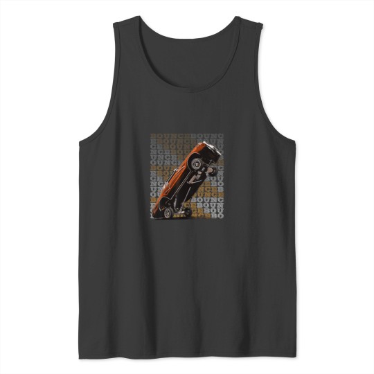 Discover Bounce Bounce Low Rider Car Tank Tops