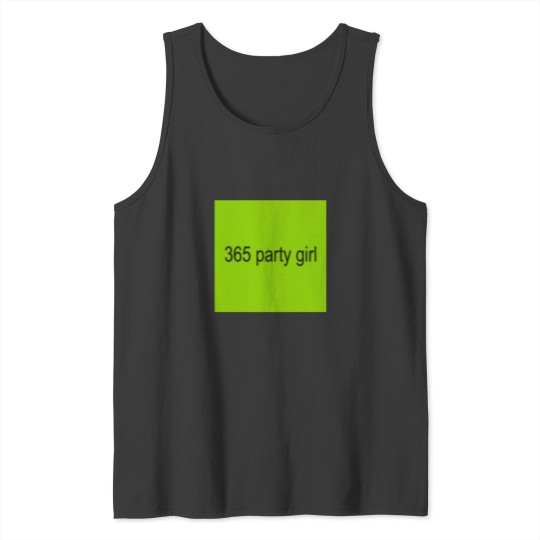 Discover 365 party girl brat Active Tank Tops
