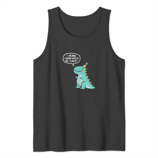 Discover I Heard There Would Be Cake Tank Tops