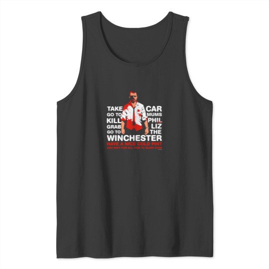 Discover Shaun Of The Dead  Go To The Winchester And Wait For All This To Blow Over V2 1 Tank Tops