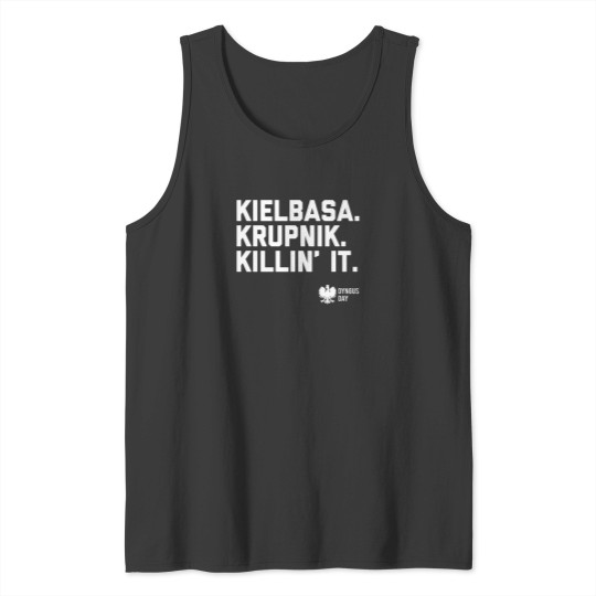 Discover 3Ks Of Dyngus Day Kielbasa Krupnik Killin It Tank Tops