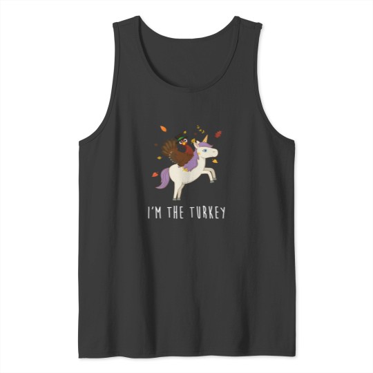 Discover I'M The Turkey Matching Thanksgiving Turkey Riding Unicorn Tank Tops