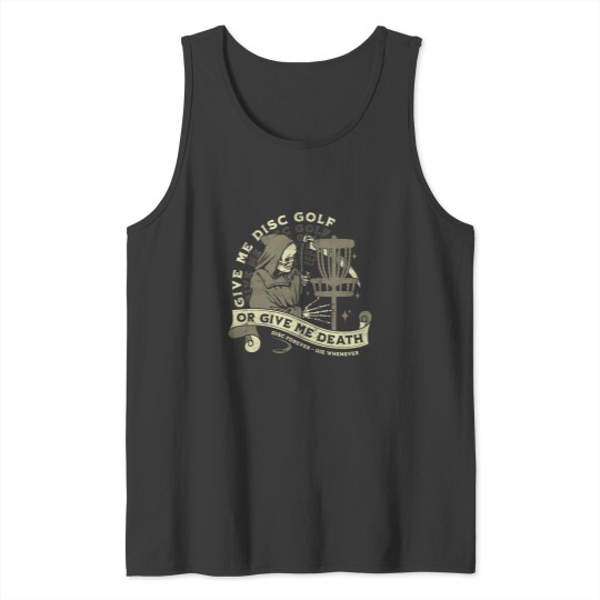 Discover Disc Golf Give Me Disc Golf Funny Sarcastic Halloween Tank Tops