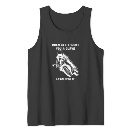 Discover If life throws you a curve funny motorcycle saying quote Tank Tops