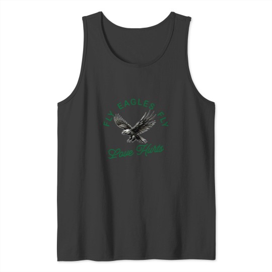 Discover Eagless fly love hurts Tank Tops