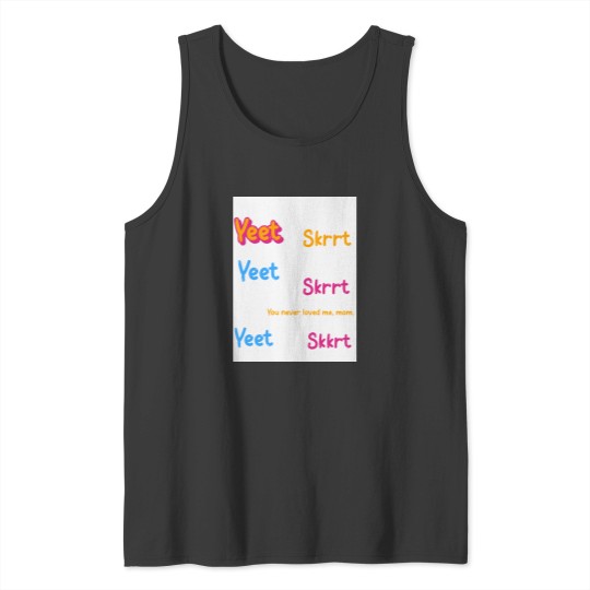 Discover Yeet Skrrt pack Tank Tops