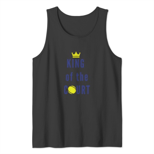Discover King Of The Court Tennis Lover Tennis Balls Tank Tops