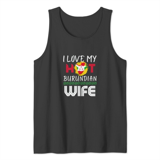 Discover I Love My Hot Burundian Wife Burundi Husband Active Tank Tops