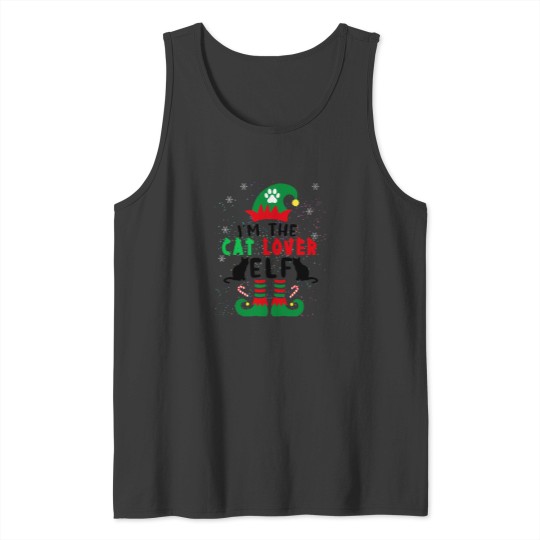 Discover I'M The Cat Lover Elf Xmas Matching Christmas For Family Tank Tops