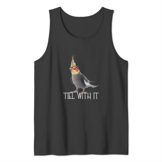Discover cockatiel - teil with it - grey cockatiel bird owner Tank Tops