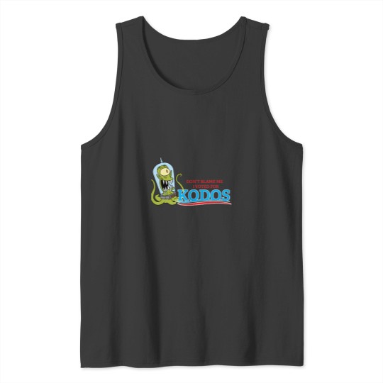 Discover Dont Blame Me I Voted for Kodos Tank Tops