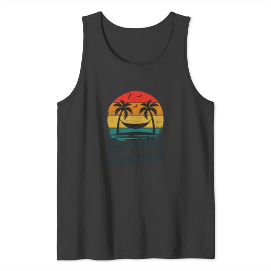 Discover Recovering Workaholic Tank Tops