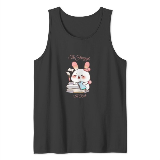Discover The Struggle is real Tank Tops
