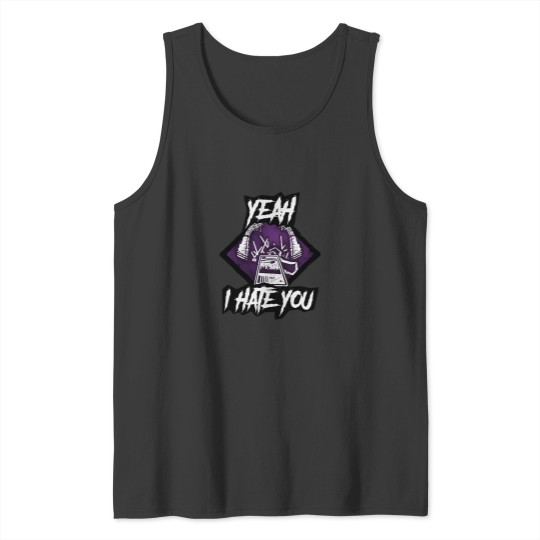 Discover Yeah I hate you No Way Out killer perk DBD Dead by Daylight Tank Tops