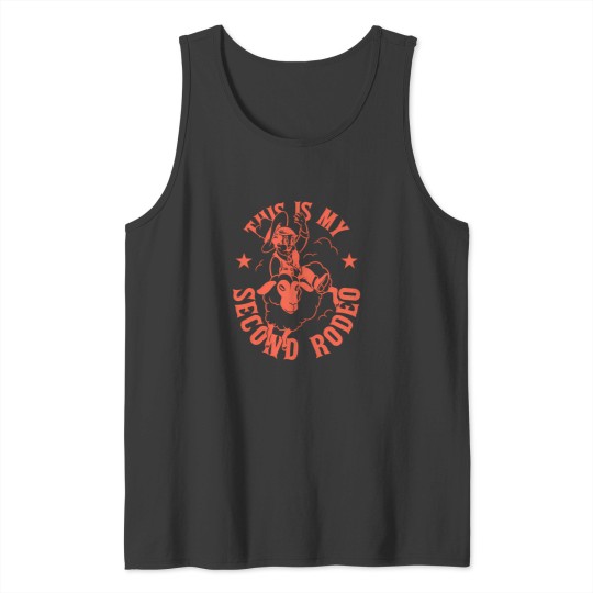 Discover This Is My Second Rodeo Not A Noob Anymore For White Tank Tops