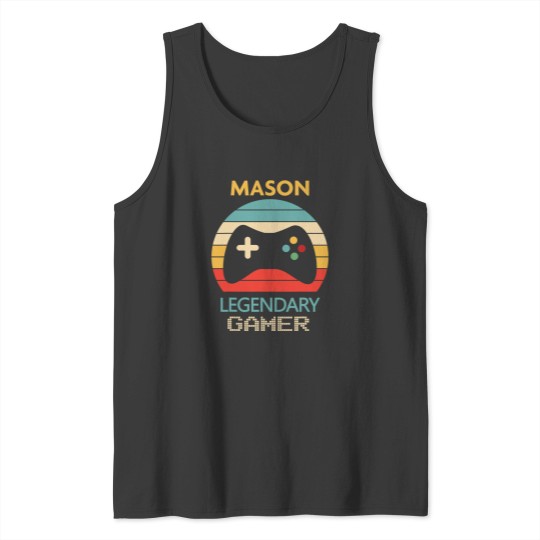 Discover Mason Name Gift Personalized Legendary Gamer Tank Tops