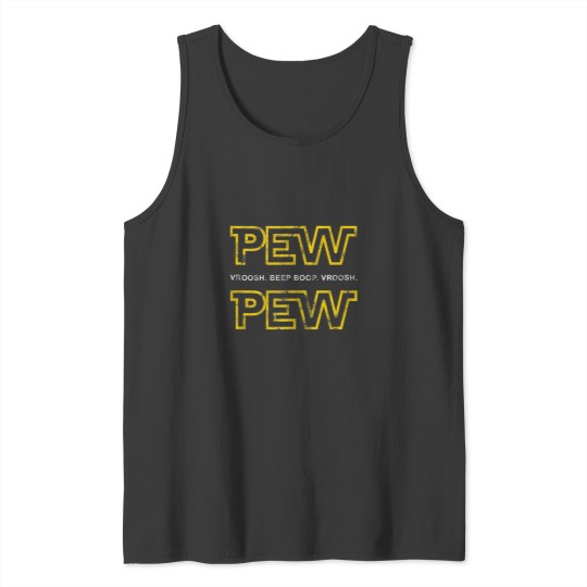 Discover pew star vroosh beep boop vroosh pew wars Tank Tops