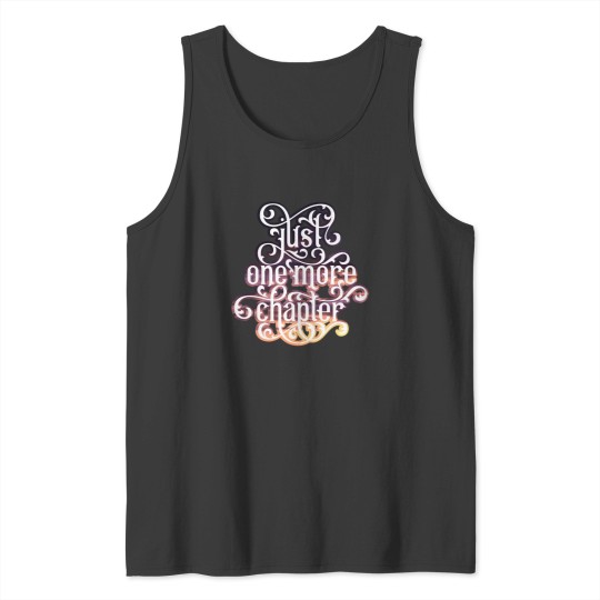 Discover Just One More Chapter Tank Tops