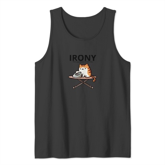 Discover Irony, the opposite of wrinkly Premium Tank Tops