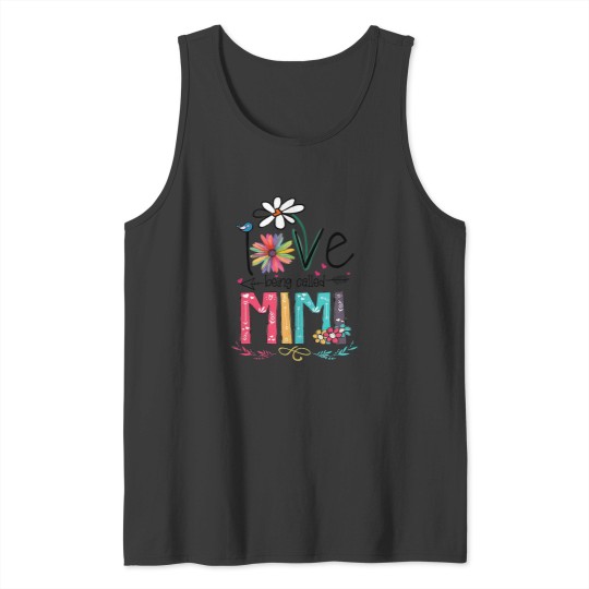 Discover I Love Being Called Mimi Grandma Nana Gigi Lover Tank Tops