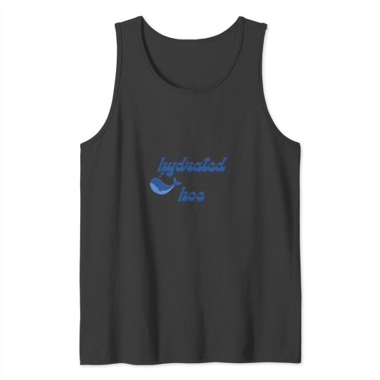 Discover Hydrated hoess water thirsty slutss waterbottle genz Tank Tops