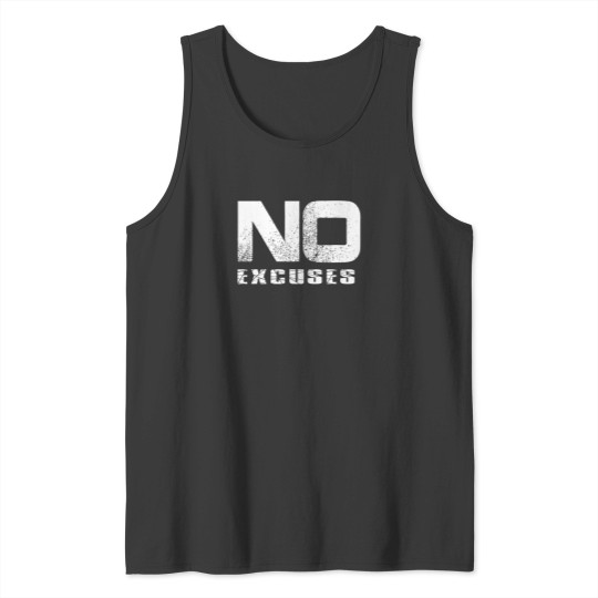 Discover No Excuses. Tank Tops
